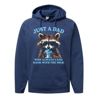 Funny Fathers Day Just A Dad Who Always Came Back With The Milk Raccoon Performance Fleece Hoodie