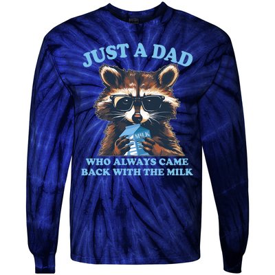 Funny Fathers Day Just A Dad Who Always Came Back With The Milk Raccoon Tie-Dye Long Sleeve Shirt