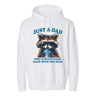 Funny Fathers Day Just A Dad Who Always Came Back With The Milk Raccoon Garment-Dyed Fleece Hoodie