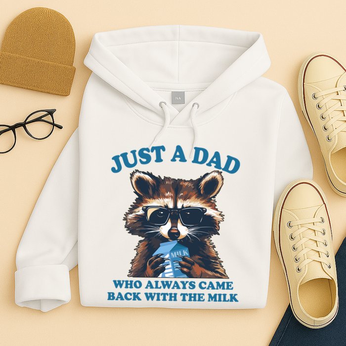 Funny Fathers Day Just A Dad Who Always Came Back With The Milk Raccoon Hoodie
