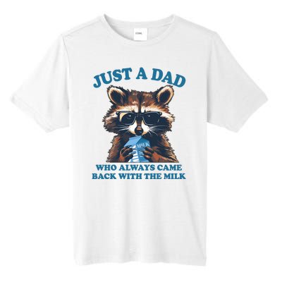 Funny Fathers Day Just A Dad Who Always Came Back With The Milk Raccoon Tall Fusion ChromaSoft Performance T-Shirt