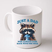 Funny Fathers Day Just A Dad Who Always Came Back With The Milk Raccoon Mug