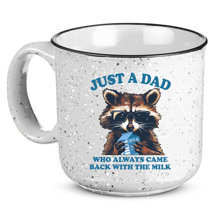 Funny Fathers Day Just A Dad Who Always Came Back With The Milk Raccoon 15oz Campfire Ceramic Mug