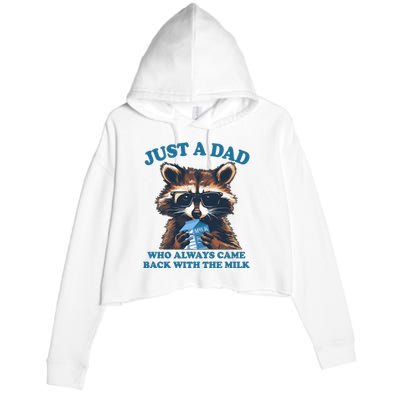 Funny Fathers Day Just A Dad Who Always Came Back With The Milk Raccoon Crop Fleece Hoodie