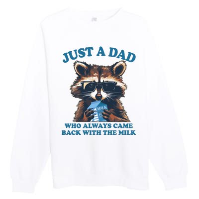 Funny Fathers Day Just A Dad Who Always Came Back With The Milk Raccoon Premium Crewneck Sweatshirt