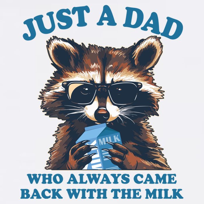 Funny Fathers Day Just A Dad Who Always Came Back With The Milk Raccoon Poster