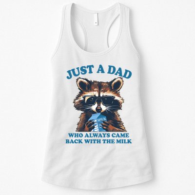 Funny Fathers Day Just A Dad Who Always Came Back With The Milk Raccoon Womens Tank Top