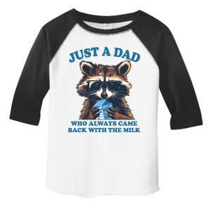 Funny Fathers Day Just A Dad Who Always Came Back With The Milk Raccoon Toddler Fine Jersey T-Shirt