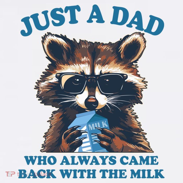 Funny Fathers Day Just A Dad Who Always Came Back With The Milk Raccoon Tank Top