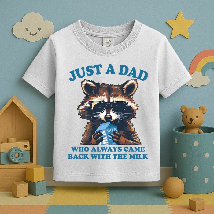 Funny Fathers Day Just A Dad Who Always Came Back With The Milk Raccoon Toddler T-Shirt