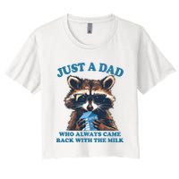 Funny Fathers Day Just A Dad Who Always Came Back With The Milk Raccoon Crop Top