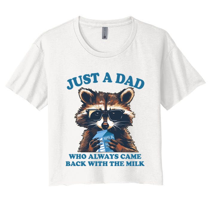 Funny Fathers Day Just A Dad Who Always Came Back With The Milk Raccoon Crop Top