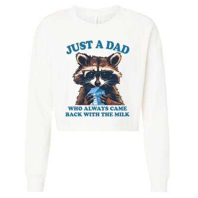Funny Fathers Day Just A Dad Who Always Came Back With The Milk Raccoon Cropped Pullover Crew