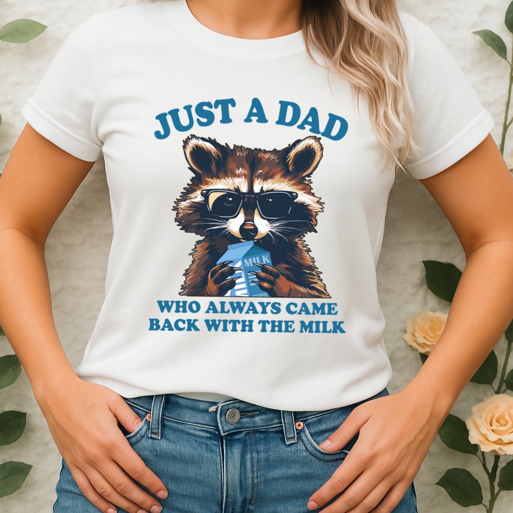 Funny Fathers Day Just A Dad Who Always Came Back With The Milk Raccoon Womens T-Shirt
