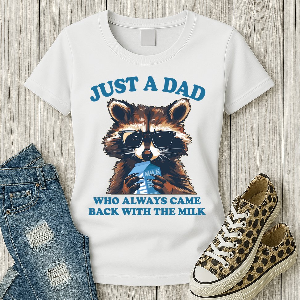 Funny Fathers Day Just A Dad Who Always Came Back With The Milk Raccoon Womens T-Shirt