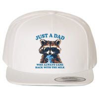 Funny Fathers Day Just A Dad Who Always Came Back With The Milk Raccoon Wool Snapback Cap