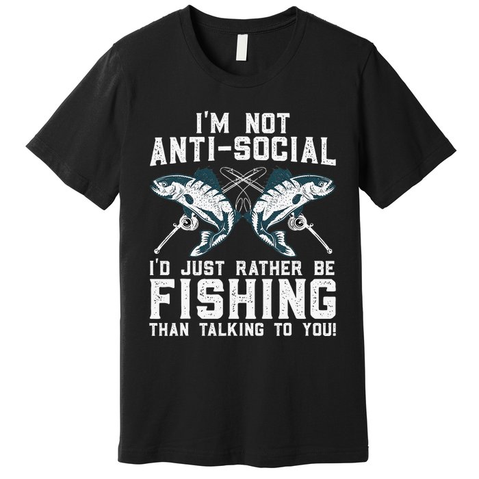 Funny Fishing Design For Fisherman Fishing Lover Premium T-Shirt