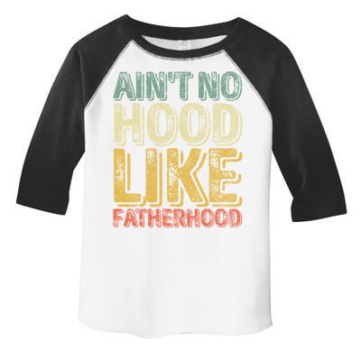 Funny Fathers Day Gift Aint No Hood Like Fatherhood Gift Toddler Fine Jersey T-Shirt