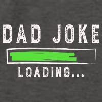 Funny Father's Day Gift Father Present Dad Joke Loading Vector Backpack