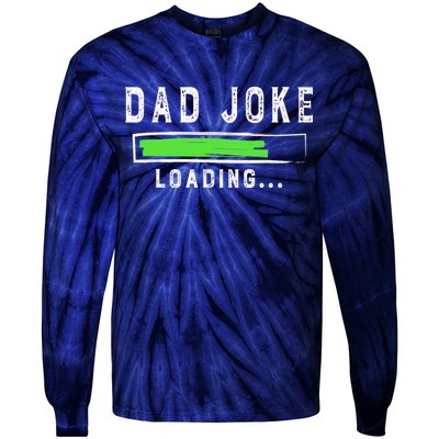 Funny Father's Day Gift Father Present Dad Joke Loading Tie-Dye Long Sleeve Shirt