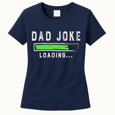 Funny Father's Day Gift Father Present Dad Joke Loading Womens T-Shirt