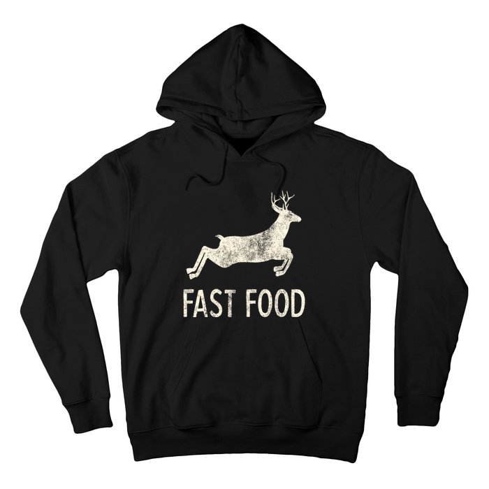 Fast Food Deer Rude Offensive Gifts For Hunters Hoodie