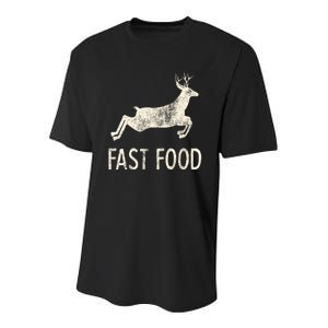 Fast Food Deer Rude Offensive Gifts For Hunters Youth Performance Sprint T-Shirt