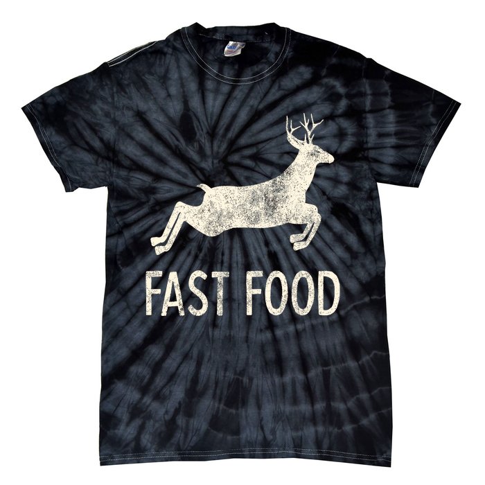 Fast Food Deer Rude Offensive Gifts For Hunters Tie-Dye T-Shirt