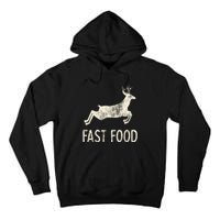 Fast Food Deer Rude Offensive Gifts For Hunters Tall Hoodie