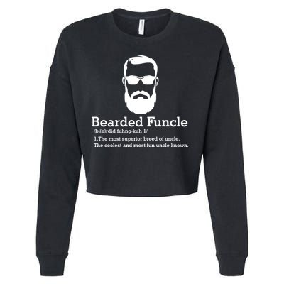 Funny Funcle Definition, Bearded Funcle Tee , Funcle , Beard Lover , Fun Uncle Cropped Pullover Crew