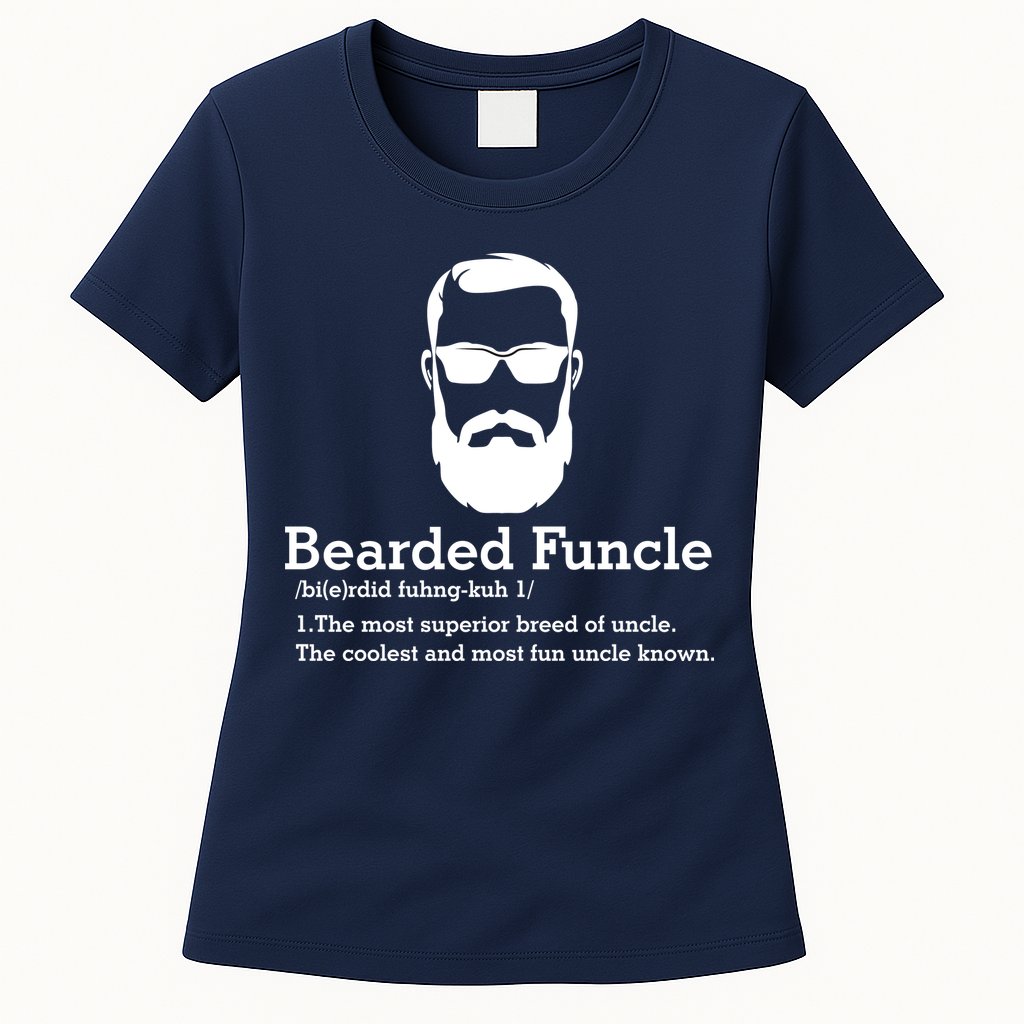 Funny Funcle Definition, Bearded Funcle Tee , Funcle , Beard Lover , Fun Uncle Womens T-Shirt