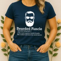 Funny Funcle Definition, Bearded Funcle Tee , Funcle , Beard Lover , Fun Uncle Womens T-Shirt