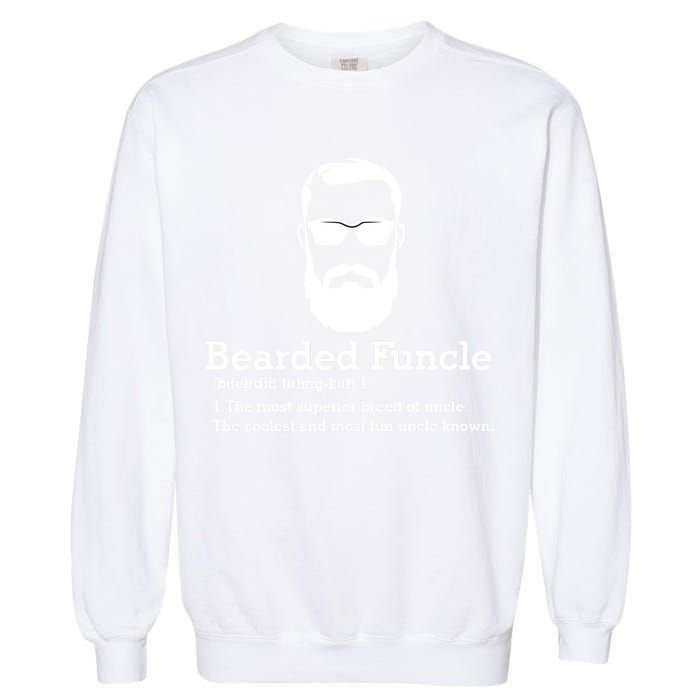 Funny Funcle Definition, Bearded Funcle Tee , Funcle , Beard Lover , Fun Uncle Garment-Dyed Sweatshirt