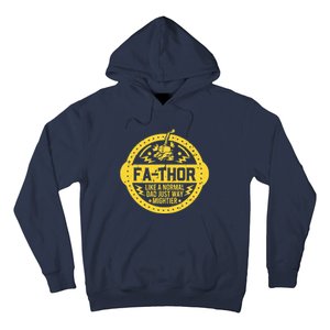 Fa-Thor - fathers day fathers day gift dad father Hoodie