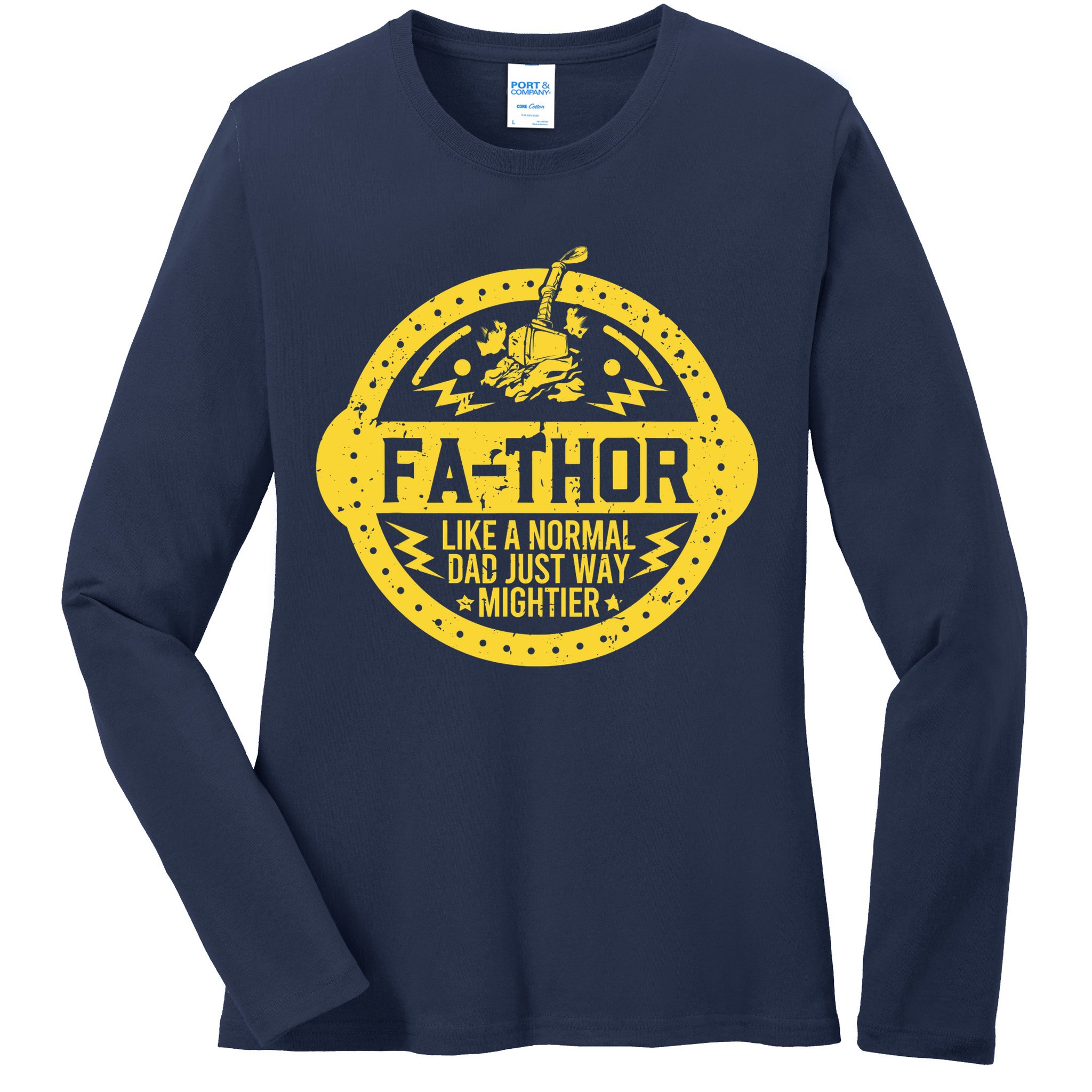 Fa-Thor - fathers day fathers day gift dad father Ladies Long Sleeve Shirt