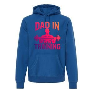 First Fathers Day Dad In Training Funny Workout Gym Gift Cute Gift Premium Hoodie