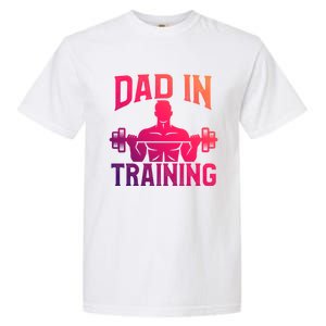 First Fathers Day Dad In Training Funny Workout Gym Gift Cute Gift Garment-Dyed Heavyweight T-Shirt