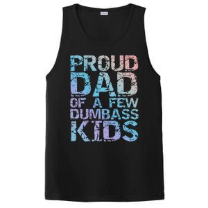 Funny Father's Day Joke Gift Proud Dad Of A Few Dumbass Gift PosiCharge Competitor Tank