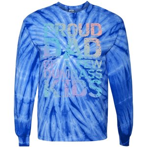 Funny Father's Day Joke Gift Proud Dad Of A Few Dumbass Gift Tie-Dye Long Sleeve Shirt