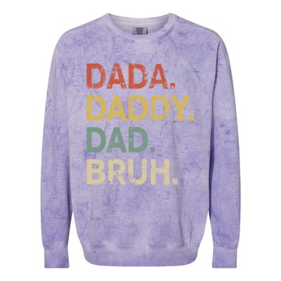 Funny Fathers Day For Dad Grandpa Dada Daddy Dad Bruh Gift Colorblast Crewneck Sweatshirt