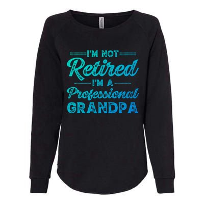 Funny Fathers Day Retired Grandpa Great Gift Womens California Wash Sweatshirt