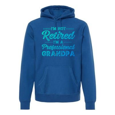 Funny Fathers Day Retired Grandpa Great Gift Premium Hoodie