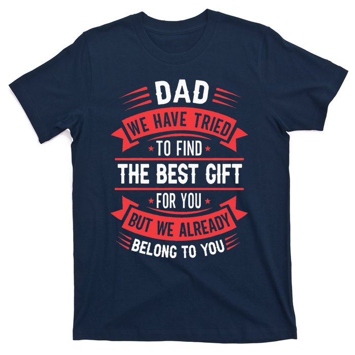 Funny Fathers Day From Daughter Son Wife T-Shirt