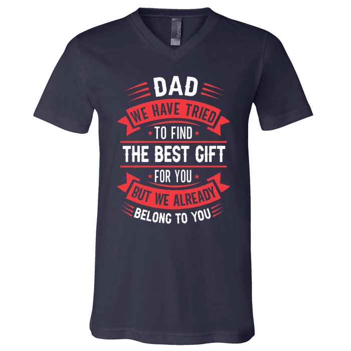 Funny Fathers Day From Daughter Son Wife V-Neck T-Shirt