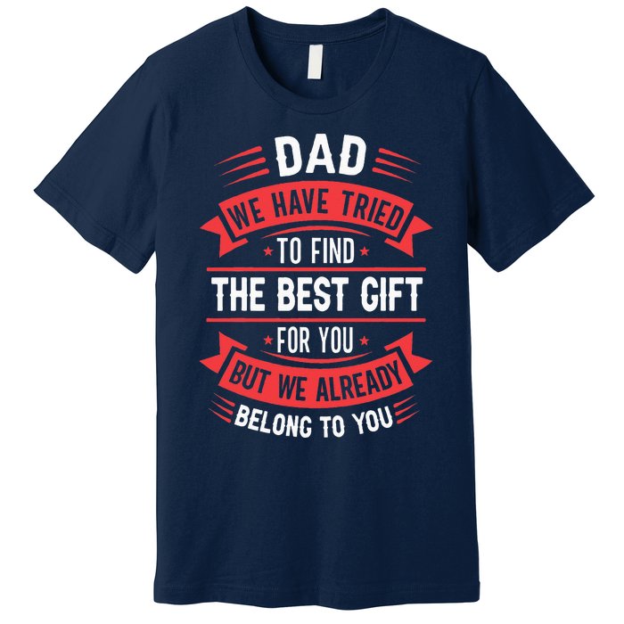 Funny Fathers Day From Daughter Son Wife Premium T-Shirt