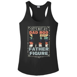 Funny Fathers Day ItS Not A Dad Bod ItS A Father Figure Gift Ladies PosiCharge Competitor Racerback Tank