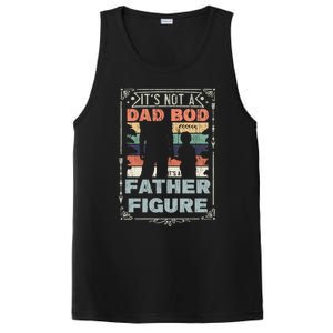 Funny Fathers Day ItS Not A Dad Bod ItS A Father Figure Gift PosiCharge Competitor Tank