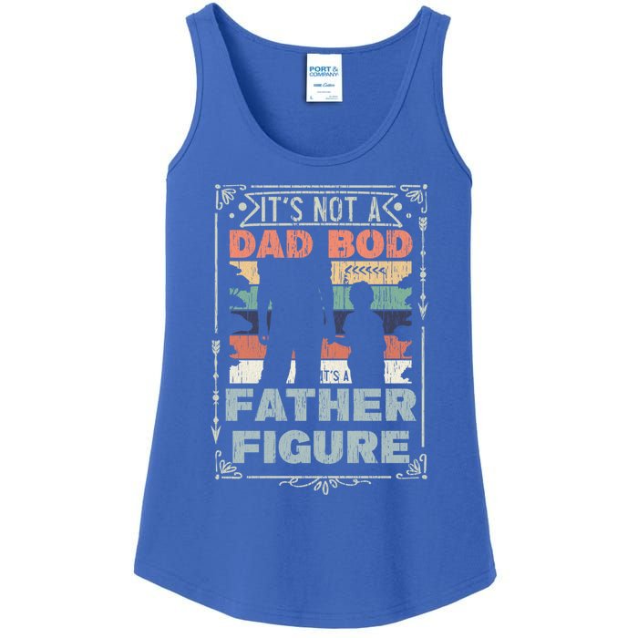 Funny Fathers Day ItS Not A Dad Bod ItS A Father Figure Gift Ladies Essential Tank