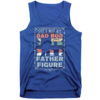 Funny Fathers Day ItS Not A Dad Bod ItS A Father Figure Gift Tank Top