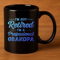 Funny Fathers Day Retired Grandpa Great Gift 11oz C Handle Ceramic Mug